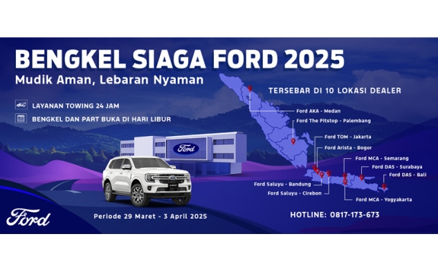 Ford Siaga Kawal Perjalanan Mudik Idulfitri dengan Program Bengkel Siaga dan ERA 24 Jam